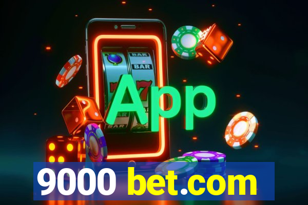 9000 bet.com